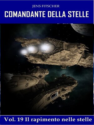 cover image of Il rapimento nelle stelle (COMANDANTE DELLA STELLE 19)